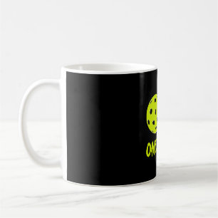 Ok one more - Pickleball Coffee Mug