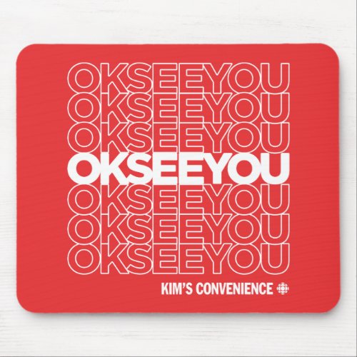 OK SEE YOU _ Matthew Fleming Mouse Pad