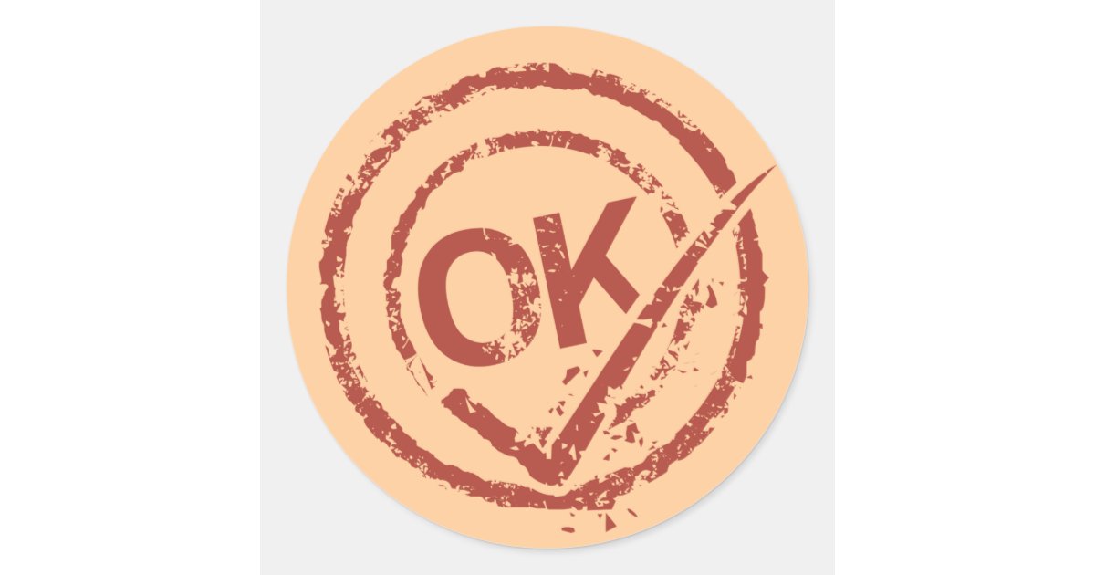 OK STAMP CLASSIC ROUND STICKER | Zazzle.com