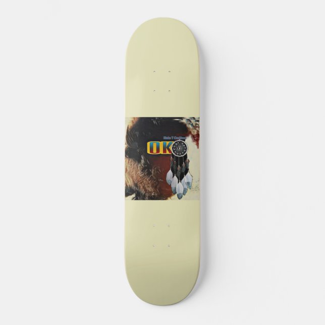 OK Tatanka  Skateboard (Front)