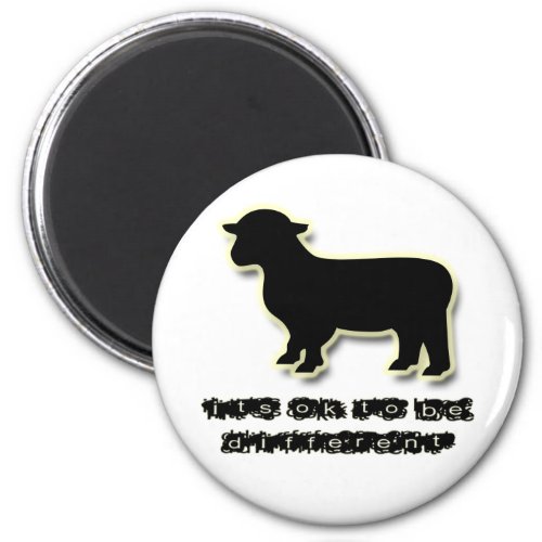 Ok to be a Black Sheep Different Magnet