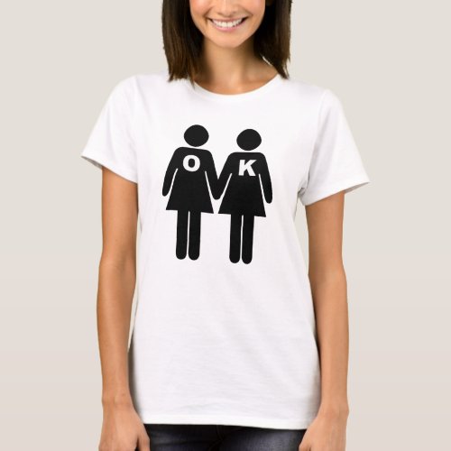 OK TO BE GAY lesbian T_Shirt