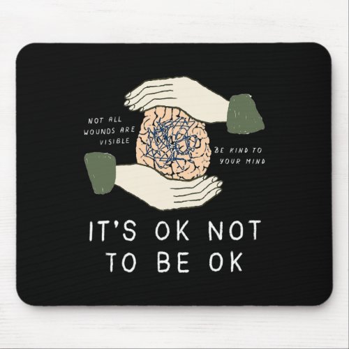 Ok To Not Be Ok Suicide Prevention Awareness Be Ki Mouse Pad