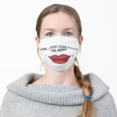 Ok...You can KISS me now! Adult Cloth Face Mask (Worn)