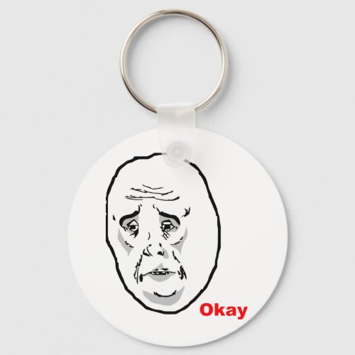 Okay Guy Rage Face Meme Keychain