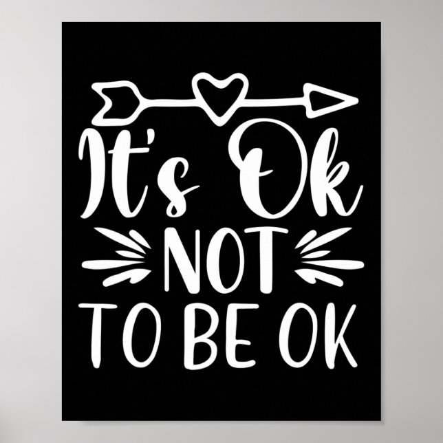 Okay Not To Be Okay Mental Health Suicide Awarenes Poster (Front)