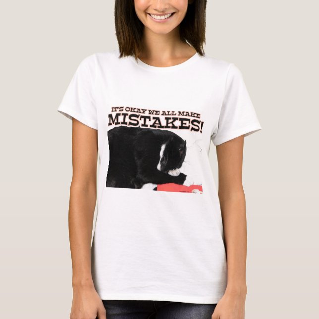 Okay To Make Mistakes Cat Motivational Quote T-Shirt (Front)