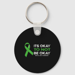 Okay To Not Be Okay Mental Health Awareness Green Keychain