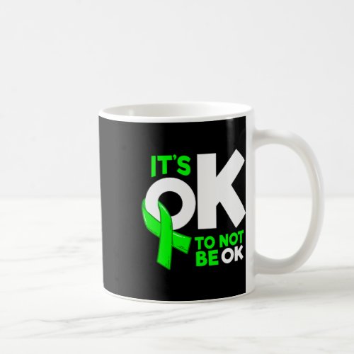 Okay To Not Be Okay Mental Health Awareness Women  Coffee Mug