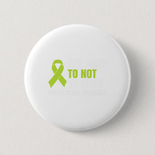 Okay To Not Be Okay Mental Health Ribbon Button