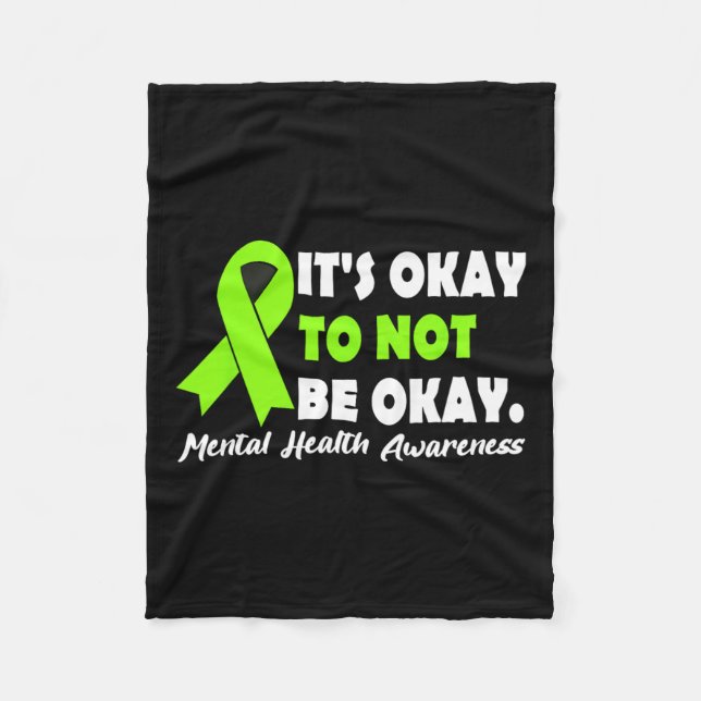 Okay To Not Be Okay Ribbon Mental Health Awareness Fleece Blanket (Front)