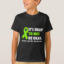 Okay To Not Be Okay Ribbon Mental Health Awareness T-Shirt