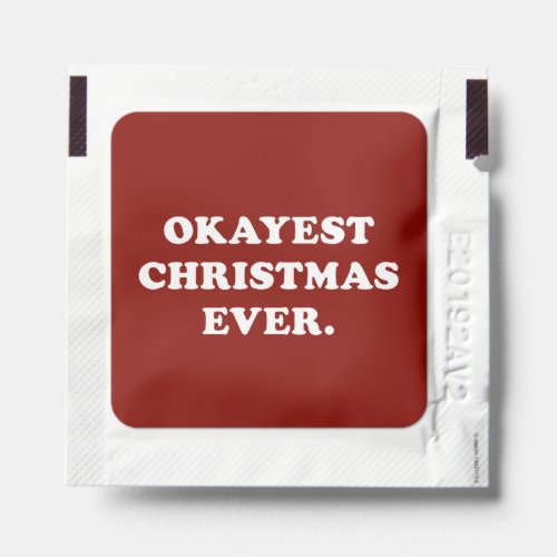 Okayest Christmas Ever funny dark red holiday Hand Sanitizer Packet
