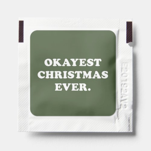 Okayest Christmas Ever funny green holiday Hand Sanitizer Packet