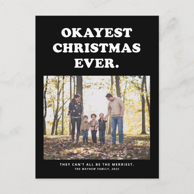 Okayest Christmas ever sarcastic funny Holiday Postcard (Front)