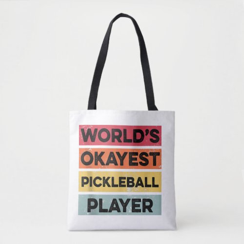 Okayest Pickleball Player Funny Pickleball Mens Da Tote Bag
