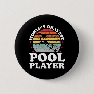 Okayest Pool Player Funny Billiards Lover Dad Fath Button