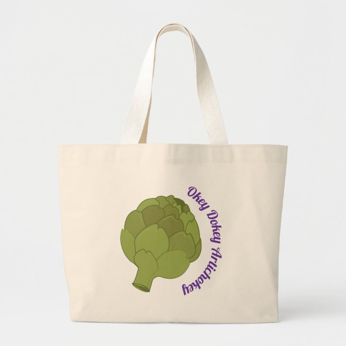 Okey Dokey Artichokey Large Tote Bag Zazzle Com