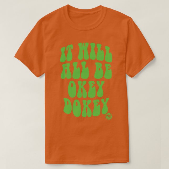 OKEY DOKEY T-Shirt (Design Front)