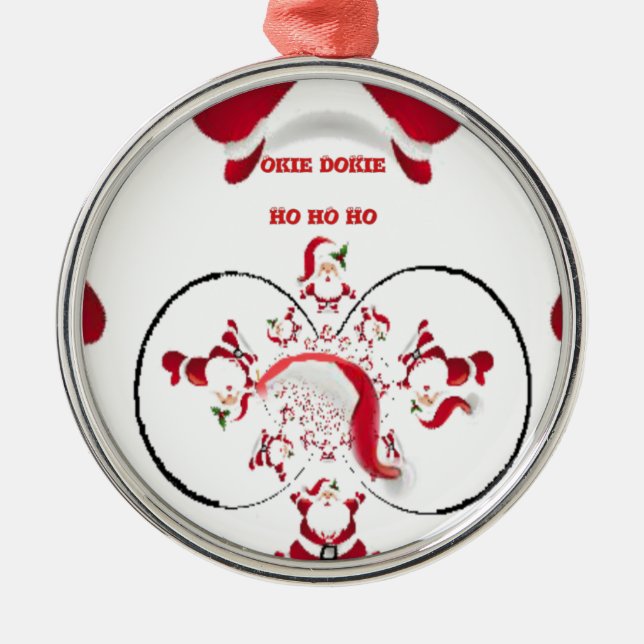 Oki Dokie Santa! Metal Ornament (Front)