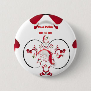 Okie Dokie Hohoho Santa happy Christmas Fun Pinback Button