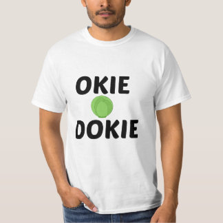 OKIE DOKIE T-Shirt