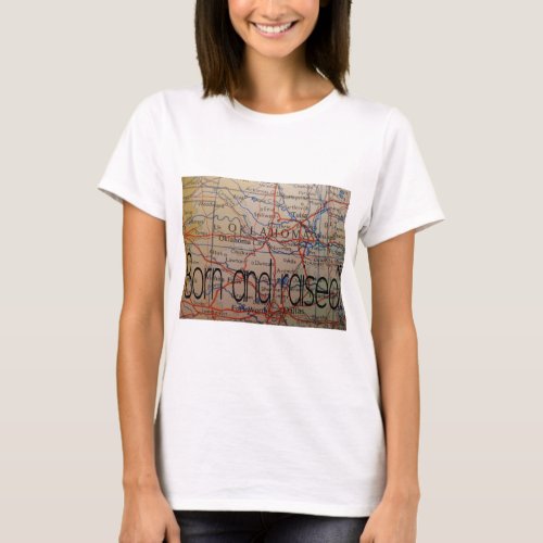 oklahoma born and raised T_Shirt