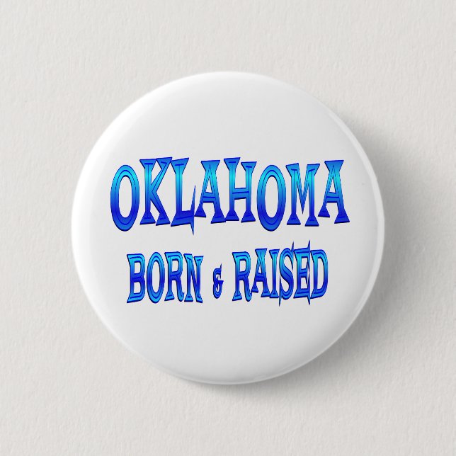 Oklahoma Born & Raised Pinback Button (Front)
