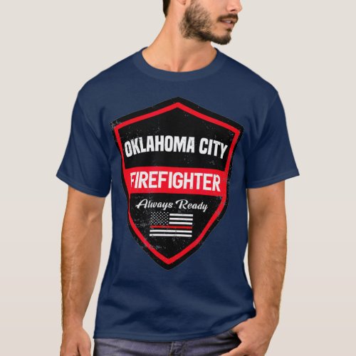 Oklahoma City Fire  Rescue Firefighter First T_Shirt