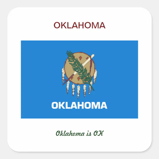 Oklahoma Flag and Slogan Square Sticker Zazzle