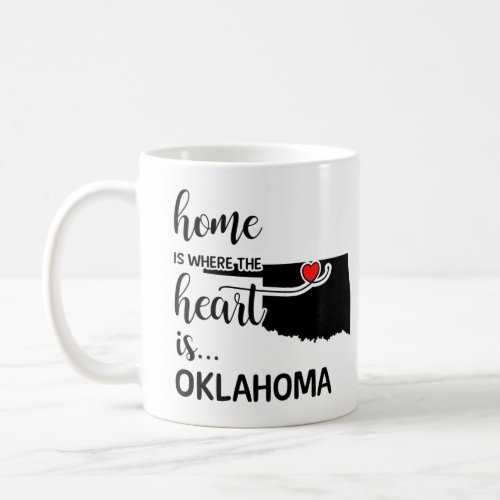 Oklahoma home is where the heart is coffee mug