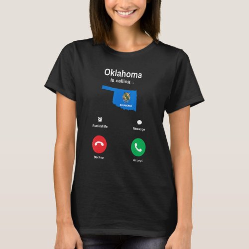 Oklahoma Is Calling T_Shirt