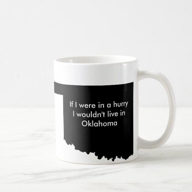 Oklahoma is Slow mug (Right)