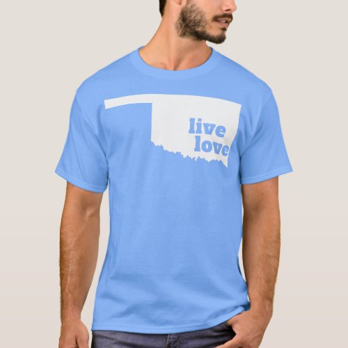 Oklahoma Live Love Oklahoma T_Shirt