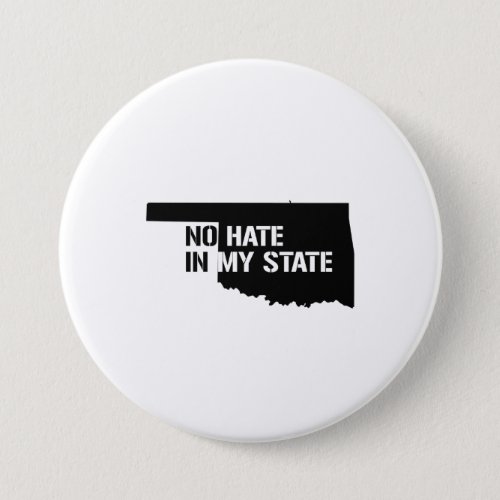 Oklahoma No Hate In My State Button