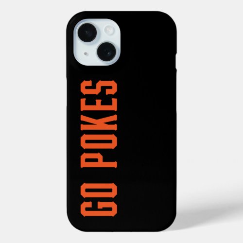 Oklahoma State University  Go Pokes iPhone 15 Case