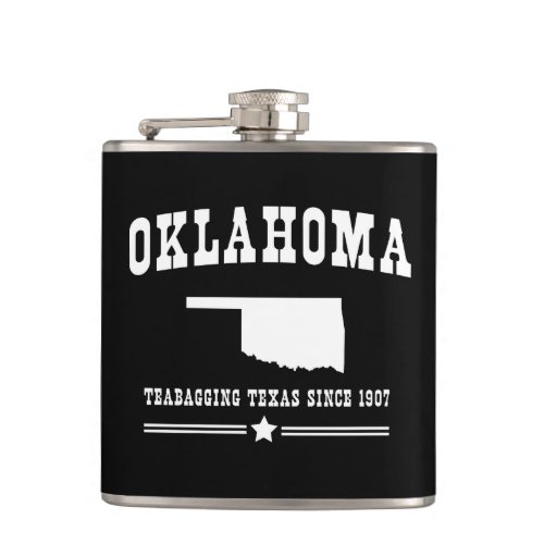 Oklahoma Teabagging Texas Since 1907 Hip Flask