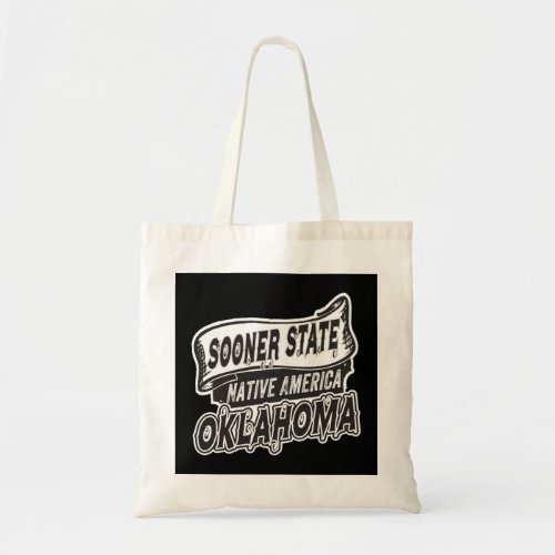 Oklahoma The Sooner State Oklahoma State Pullover  Tote Bag