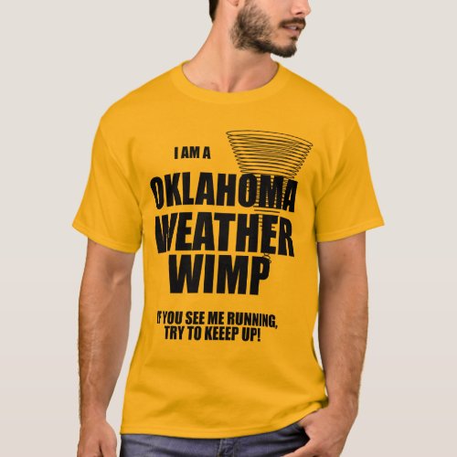 Oklahoma Tornado Weather Wimp T_shirt