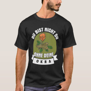 Okra Vegetable Marshmallow Vegan Vegetarian Vegeta T-Shirt