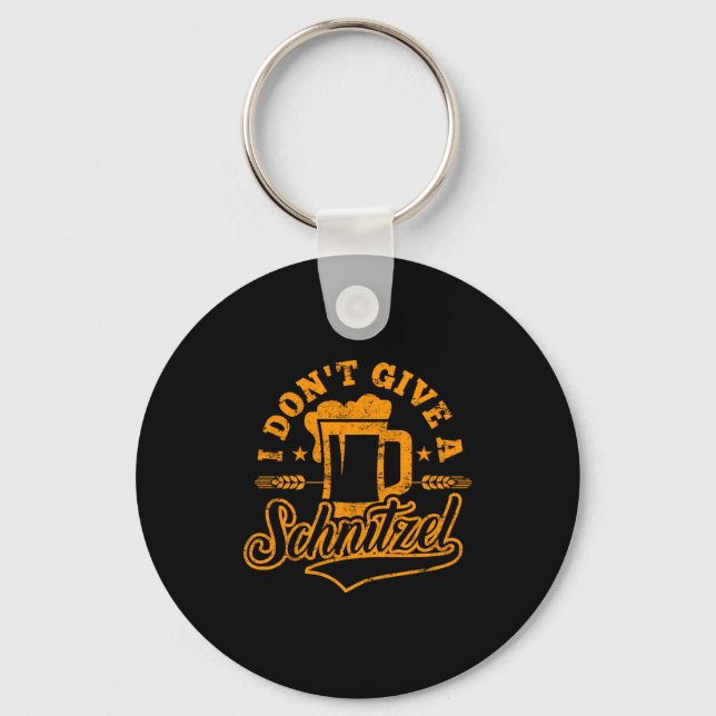 Oktoberfes I Don't Give A Schnitzel Beer Men Women Keychain (Front)