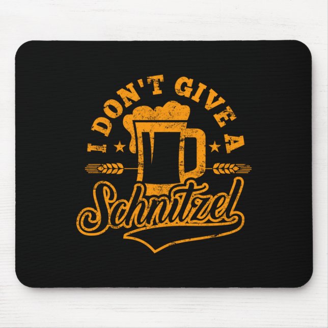 Oktoberfes I Don't Give A Schnitzel Beer Men Women Mouse Pad (Front)