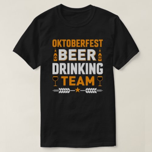 Oktoberfest Beer Drinking Team T_Shirt