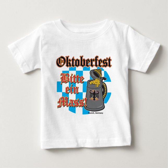 Oktoberfest Bitte ein Mass Baby T-Shirt (Front)