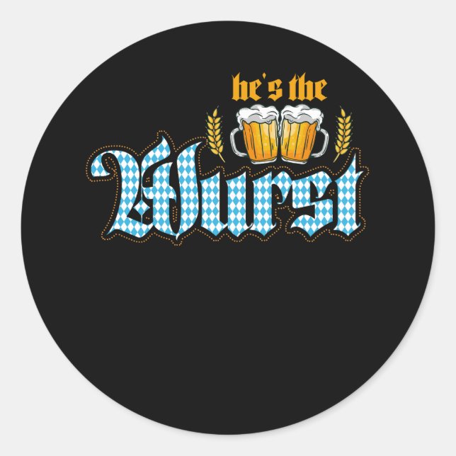 Oktoberfest Couple He'S The Wurst Drinking German  Classic Round Sticker (Front)