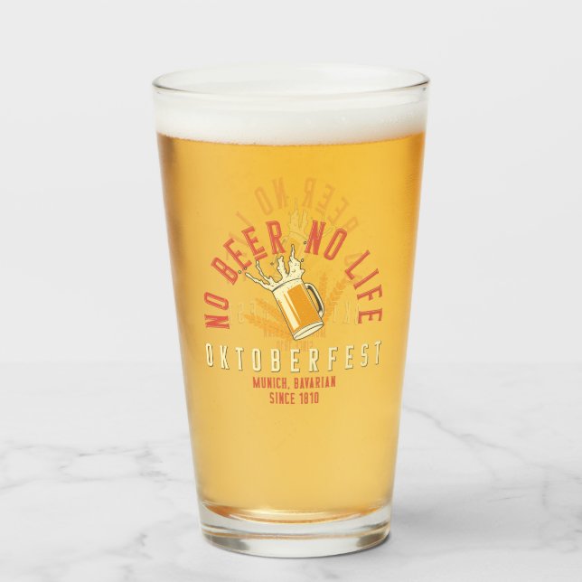 Oktoberfest Funny No Beer No Life Glass (Front Filled)