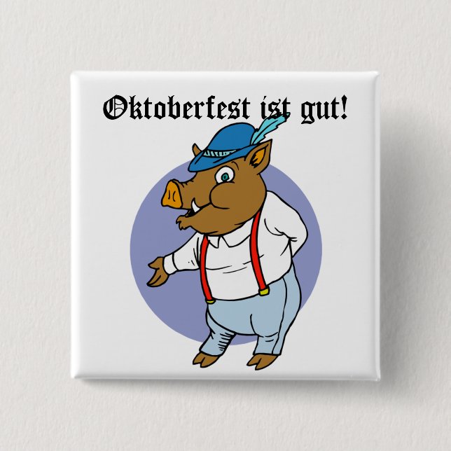Oktoberfest ist gut! Boar in Alpin Hat Button (Front)