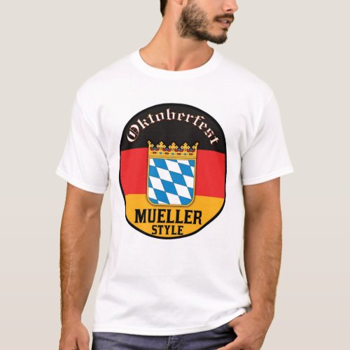 Oktoberfest _ Mueller Style T_Shirt