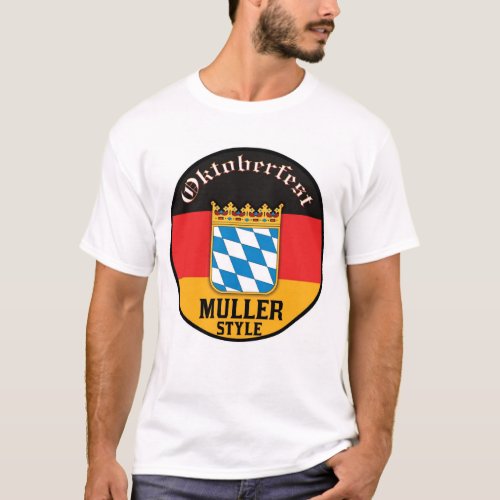 Oktoberfest _ Muller Style T_Shirt