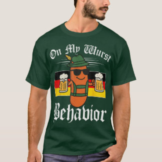 Oktoberfest On My Wurst Behavior Funny German Men T-Shirt